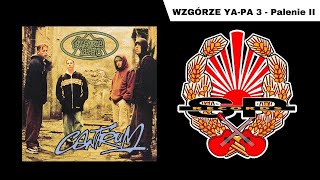 WZGÓRZE YAPA 3  Palenie II OFFICIAL AUDIO [upl. by Giacopo]