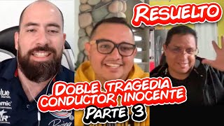 Doble tragedia conductor inocente Parte 3  Fraudeame la Nave 36 [upl. by Anauqaj]