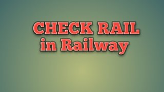 Check Rail detail in Railway [upl. by Alamak]