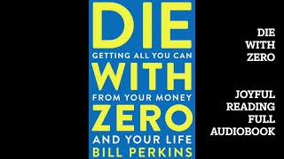 Die With Zero  Full Audiobook Sharing [upl. by Anaj]