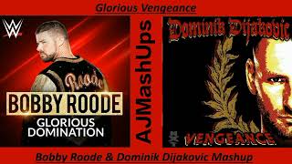 Glorious Vengeance  Bobby Roode amp Dominik Dijakovic Mashup Glorious Domination  Vengeance [upl. by Tasia489]