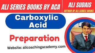 Carboxylic Acid Lec 3 Preparation of carboxylic acid  MDCAT  Ali Sudais  Ali Series Books  JEE [upl. by Lachlan774]