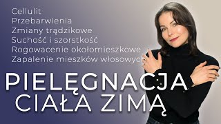 Różne problemy skóry ciała  PIELĘGNACJA CIAŁA ZIMĄ [upl. by Flora964]