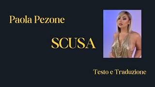 Paola Pezone  Scusa  Testo e Sottotitoli [upl. by Sivart353]