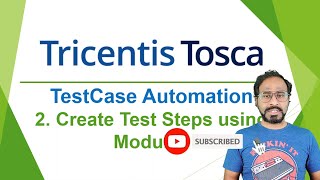 TRICENTIS Tosca 160  Lesson 09  Test Case Automation  Create Test Steps using Modules [upl. by Nahtannoj]