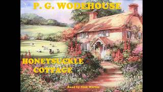 Honeysuckle Cottage by P G Wodehouse short story audiobook read by Nick Martin [upl. by Dwane418]