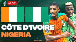 🔴🇨🇮🇳🇬 COTE DIVOIRE  NIGERIA LIVE  🚨ENORME CHOC 🇨🇮LES ELEPHANTS FACE AUX SUPER EAGLES CAN 2024 [upl. by Neve]