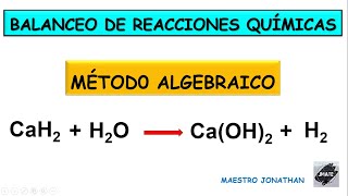 Balanceo de reacciones químicas método algebraico [upl. by Jesus427]