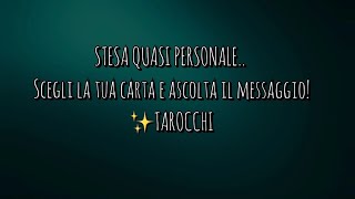 STESA QUASI PERSONALE Scegli la tua carta e ascolta il messaggio✨TAROCCHI tarocchi tarot [upl. by Ahsieka]