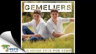 10 Gemeliers  Sueño Lo Mejor Está Por Venir 2014 [upl. by Guimar]