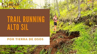 Trail Running en Alto Sil corriendo por Tierra de Osos [upl. by Wise]