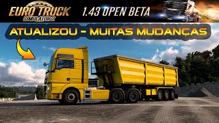 NOVA VERSÃO 143 OPEN BETA PARA EURO TRUCK SIMULATOR 2  COMO ATUALIZAR  MUITAS NOVIDADES [upl. by Nyladnarb]