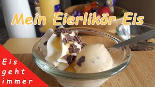 Mein Eierlikör Eis Rezept  Ihr habe es Euch gewünscht [upl. by Elocaj586]