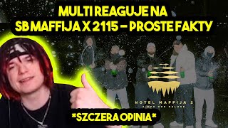 MULTI reaguje na SB MAFFIJA x 2115  PROSTE FAKTY szczera opinia [upl. by Tremann]