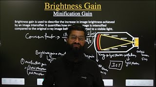 Brightness Gain  Minification Gain  Fluoroscopy  Part9  In Hindi  Made Easy [upl. by Lukasz907]