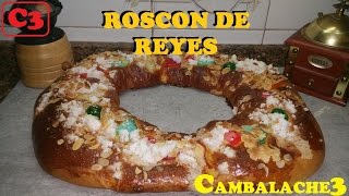 ROSCON DE REYES RECETA TRADICIONAL Y ORIGINAL [upl. by Crompton]