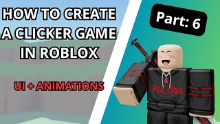 How to create a clicker simulator in roblox studio Part 6  Ui  Animations [upl. by Kenzi402]