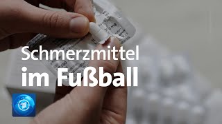 quotHau rein die Pillequot  Schmerzmittel im Fußball [upl. by Loesceke]