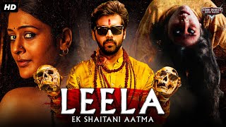 LEELA  EK SHAITANI AATMA Full Horror Hindi Dubbed Movie  Horror Movies  Adith Arun Pujita P [upl. by Herodias]