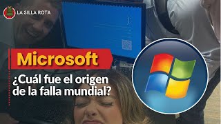 ¿Cuál fue el origen de la falla mundial de Microsoft que afectó a bancos y aerolíneas [upl. by Jessamine447]