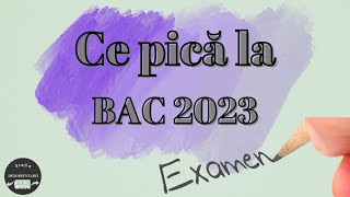 Ce pica la BAC 2023 [upl. by Kezer]