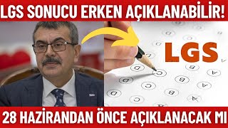 LGS 2024 Sonucu Erken açıklanacak mı 28 Hazirandan önce açıklanır mı [upl. by Repsaj]