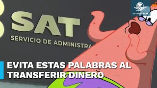 Palabras prohibidas para el SAT en concepto de pago en transferencias bancarias [upl. by Jasmine]