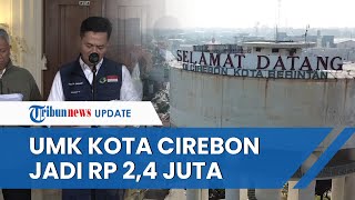 Tok UMK 2023 Kota Cirebon Naik Rp 151 Ribu Kini Jadi Rp 24 Juta Berlaku Per 1 Januari 2023 [upl. by Netsrejk]