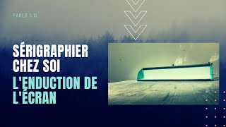 Sérigraphier chez soi lenduction de lécran [upl. by Ahcila639]