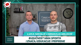 Luka Nikolić i Nemanja Milović  Budućnost MMA sporta  značaj edukacije i pripreme  U oktagonu 20 [upl. by Porett]