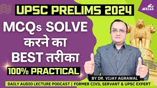 BEST WAY TO SOLVE MCQS 2024  DR VIJAY AGRAWAL  UPSC CIVIL SERVICES  AFE IAS [upl. by Atihcnoc]