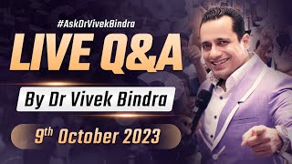 Live QnA with Dr Vivek Bindra  AskDrVivekBindra  9th October 2023 [upl. by Yllitnahc943]