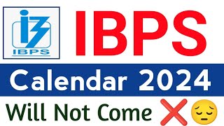 Good News  IBPS Calendar 2024 😰 [upl. by Ecirehs]