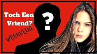 Toch Een Vriendje  Weekvlog  Emma Keuven [upl. by Zsuedat]