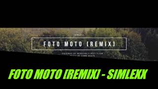 FOTO MOTO REMIX  SIMLEXX [upl. by Niel]