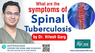 Symptoms of Spinal Tuberculosis SPINE TB  Potts disease  Dr Hitesh Garg  Spine Surgeon India [upl. by Drusi]