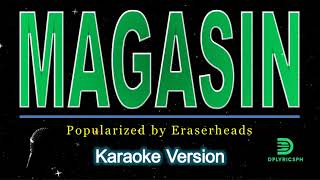 Eraserheads  Magasin karaoke version [upl. by Japeth]