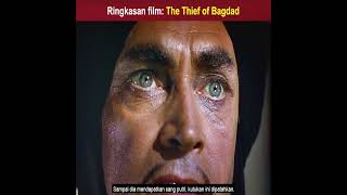 Cinta Sejati Sang Pangeran Pencuri Ringkasan film The Thief of Bagdad of Bagdad [upl. by Ontina]