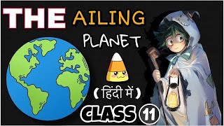 The Ailing Planet 2  Class 11  Full  हिंदी में  Explained  Hornbill book by Nani Palkhivala [upl. by Kone]