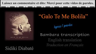 Galo Te Me Bolila • Sidiki Diabaté  Lyrics  Paroles  English translation  Traduction français [upl. by Yul]