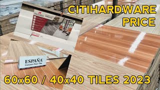 Citihardware 60x60  40x40 Tiles Pricelist [upl. by Eocsor]