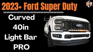 Ford F250F350F450 Super Duty Curved 40in Light Bar PRO Tutorial  MampR Automotive [upl. by Eadahs]