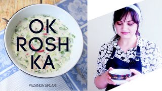 OKROSHKA  ОКРОШКА  OKROSHKA RECIPE🌸🌸🌸 [upl. by Nemlaz]