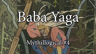 Baba Yaga  Mythillogical [upl. by Oiratnom]