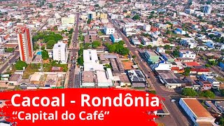 CACOAL A CAPITAL DO CAFÉ DE RONDÔNIA NO NORTE DO BRASIL [upl. by Hermione]