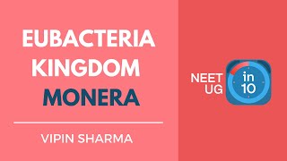 Eubacteria Kingdom Monera  NEET Biology  NEET UG in 10 [upl. by Peoples]