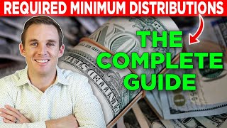 A Complete Guide To Required Minimum Distributions [upl. by Kenison]