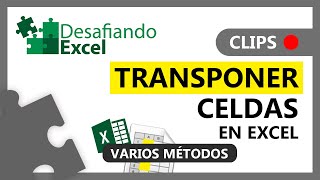 TRANSPONER CELDAS en Excel  Clips de Excel 129 [upl. by Bergwall632]