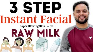 Instant 3 Step Facial at Home With Raw Milk for Skin Whitening [upl. by Aziaf945]