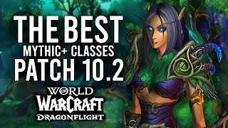 5 Of The STRONGEST Classes For M Content In 102 Of Dragonflight [upl. by Htenywg]